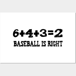 6+4+3=2 baseball is right Posters and Art